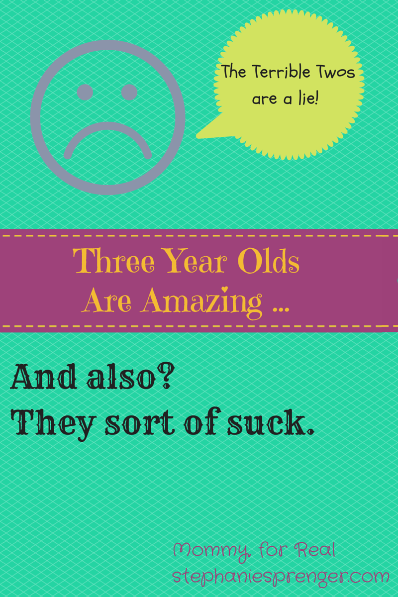 The -Terrible Twos-is a lie!